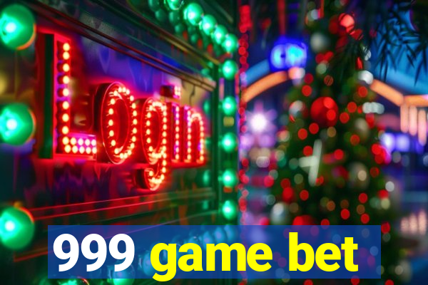 999 game bet